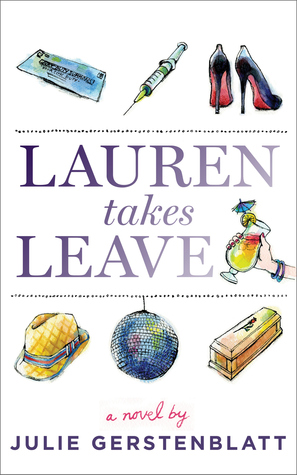 Lauren Takes Leave (2012) by Julie Gerstenblatt