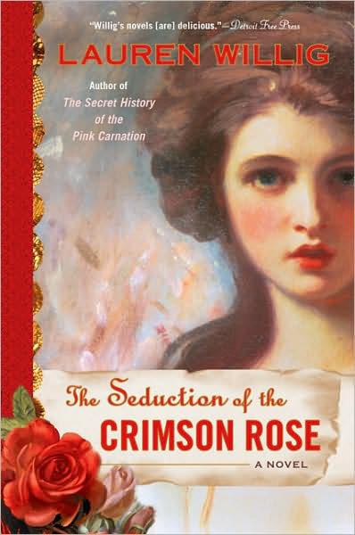 Lauren Willig by The Seduction of the Crimson Rose