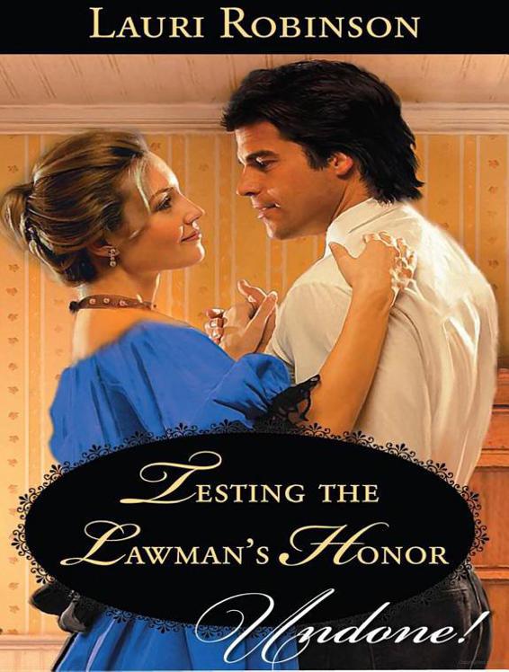 Lauri Robinson by Testing the Lawman's Honor