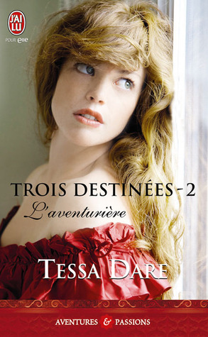 L'aventurière (2011) by Tessa Dare