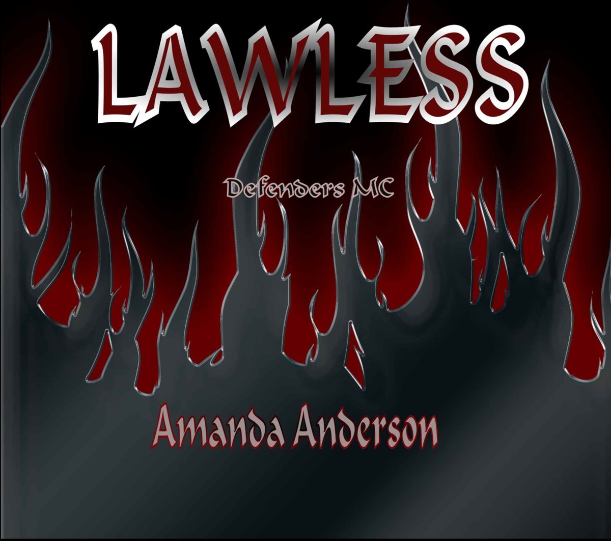 Lawless (Defenders MC Book 2) by Amanda Anderson