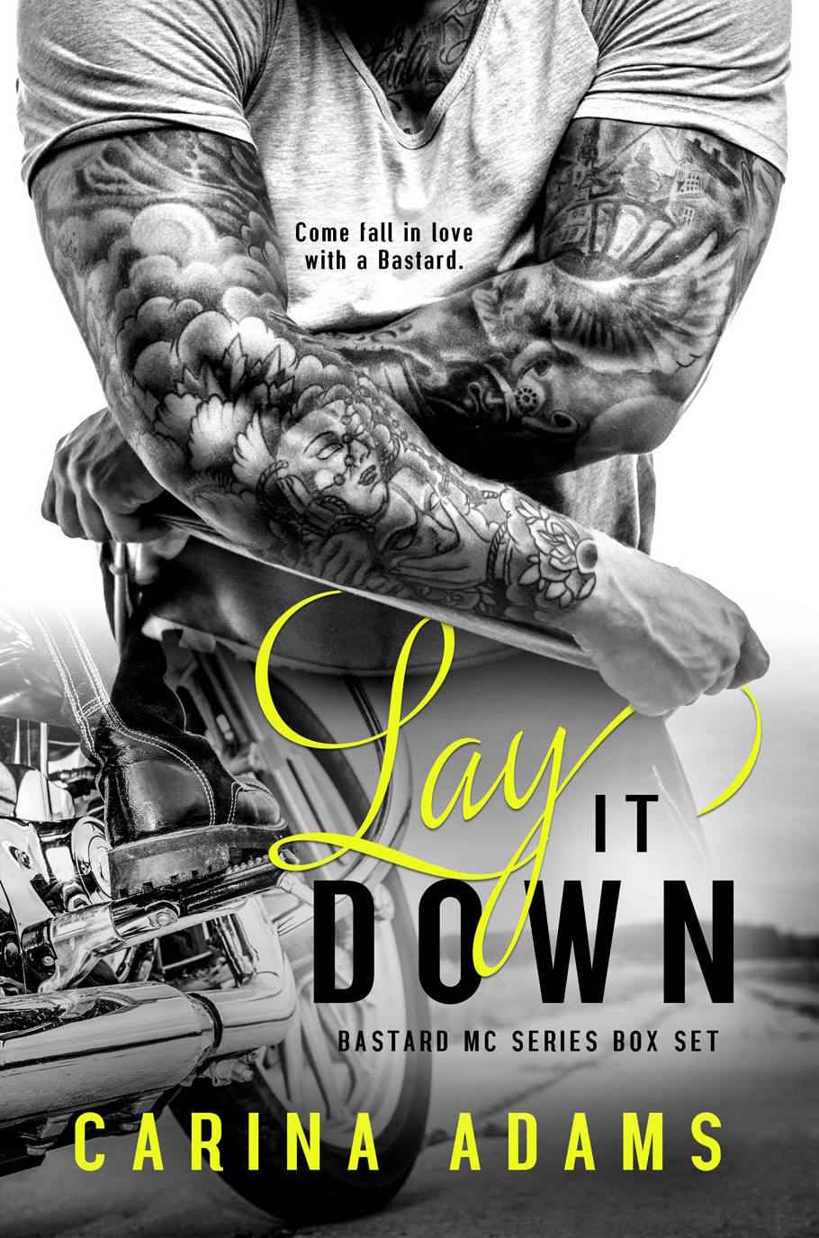 Lay It Down: Bastards MC Series Boxed Set by Carina Adams