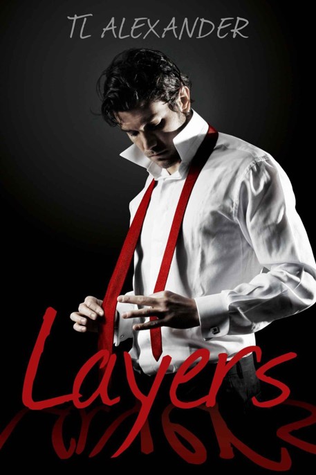 Layers: Book One by T.L. Alexander