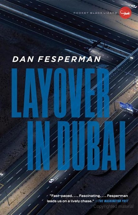 Layover in Dubai by Dan Fesperman