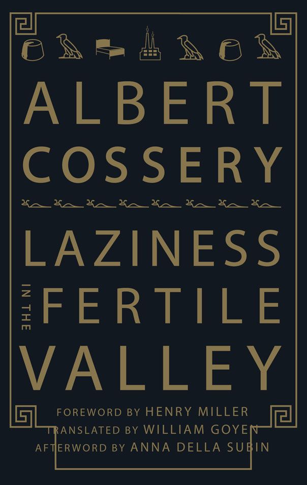 Laziness in the Fertile Valley by Albert Cossery