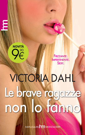 Le brave ragazze non lo fanno (2013) by Victoria Dahl