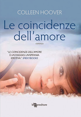 Le coincidenze dell'amore (2013) by Colleen Hoover
