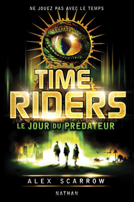 Le Jour du Prédateur (2012) by Alex Scarrow