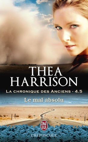 Le mal absolu (2014) by Thea Harrison