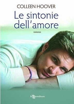 Le sintonie dell'amore (2013) by Colleen Hoover