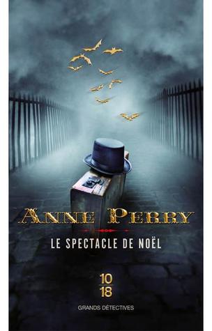 Le Spectacle de Noël (2013) by Anne Perry