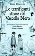 Le terrificanti storie del vascello nero (2010) by Chris Priestley