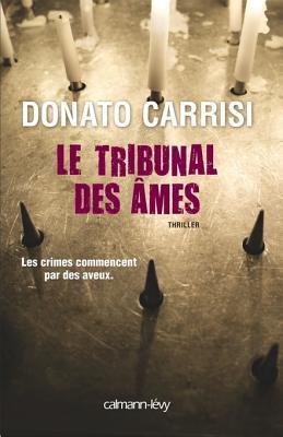 Le Tribunal des âmes (Suspense Crime) (2012) by Donato Carrisi