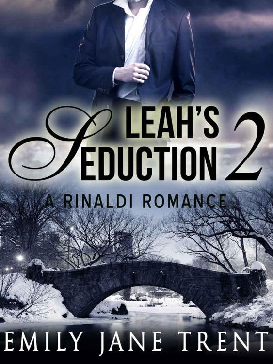 Leah's Seduction: 2 (Gianni and Leah - Leah's Seduction) by Trent, Emily Jane