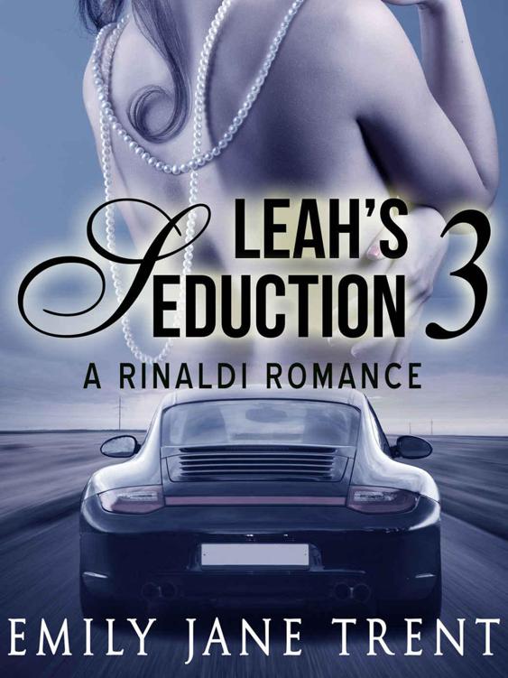 Leah's Seduction: 3 (Gianni and Leah - Leah's Seduction)