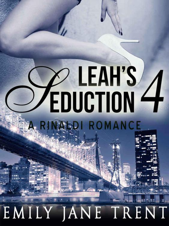 Leah's Seduction: 4 (Gianni and Leah - Leah's Seduction)