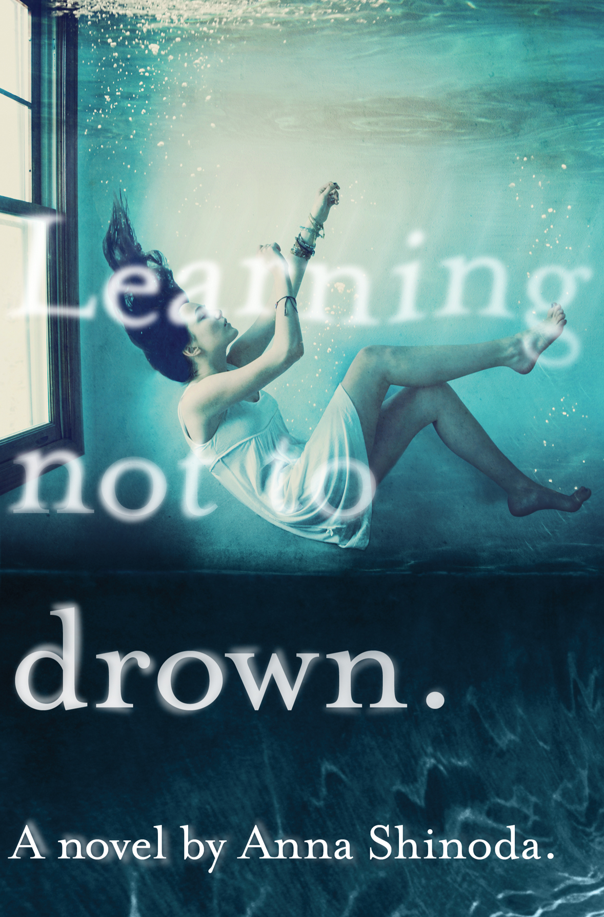 Learning Not to Drown by Anna Shinoda