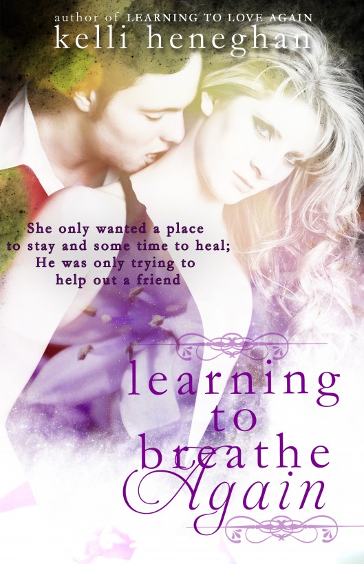 Learning to Breathe Again by Kelli Heneghan