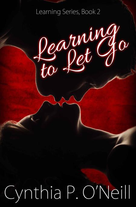 Learning to Let Go by O'Neill, Cynthia P.