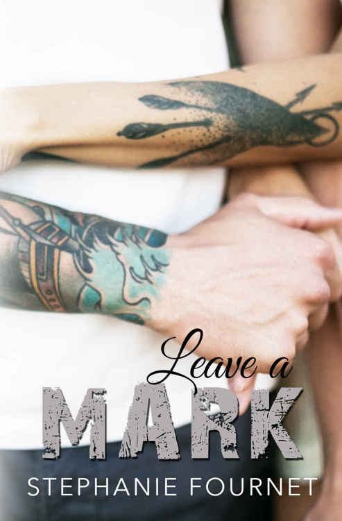 Leave a Mark by Stephanie Fournet