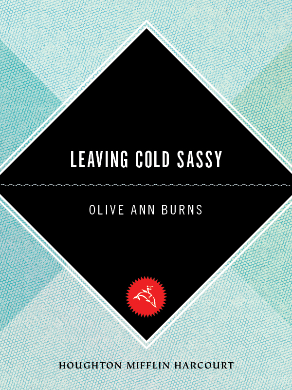 Leaving Cold Sassy (9780547527291) by Burns, Olive Ann