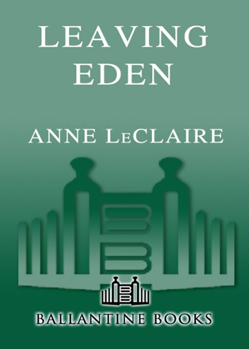 Leaving Eden (2007) by Anne Leclaire