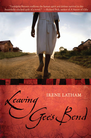 Leaving Gee's Bend (2010) by Irene Latham