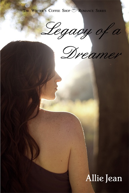 Legacy of a Dreamer (2012) by Allie Jean