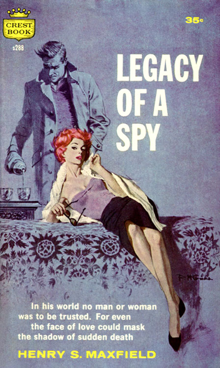 Legacy of a Spy (2013) by Henry S. Maxfield