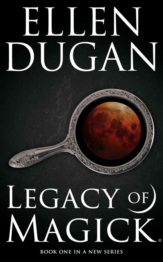 Legacy Of Magick (Legacy Of Magick Series, Book 1)