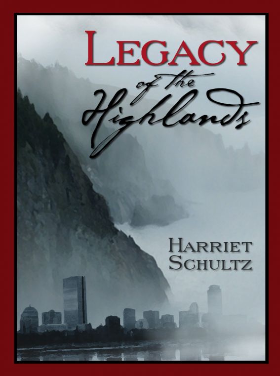 Legacy of the Highlands by Harriet Schultz