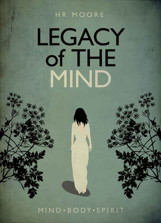 Legacy of the Mind by H.R. Moore