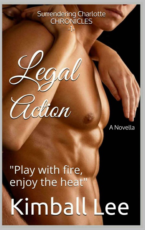 Legal Action (Surrendering Charlotte Chronicles)