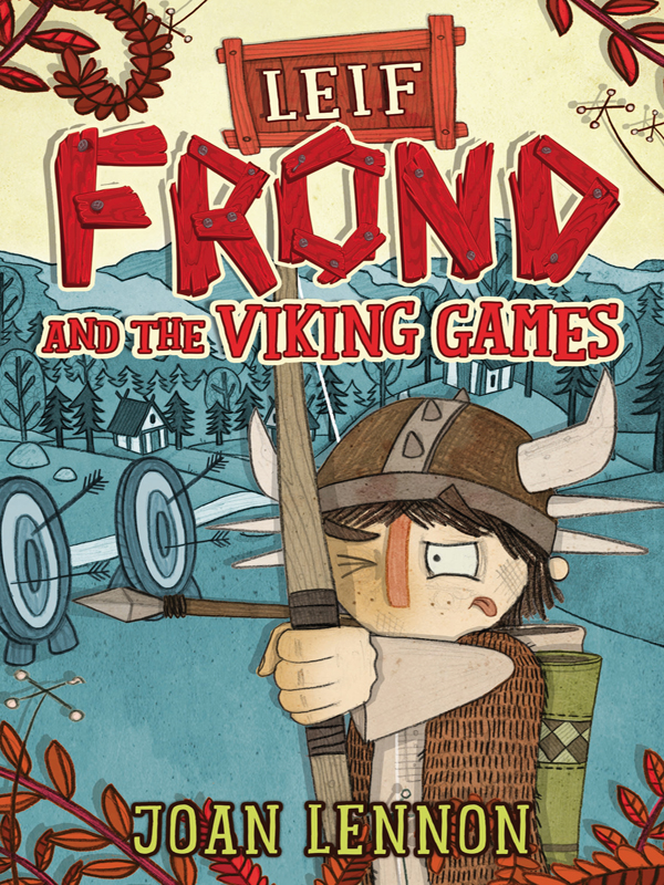 Leif Frond and the Viking Games (2014) by Joan Lennon