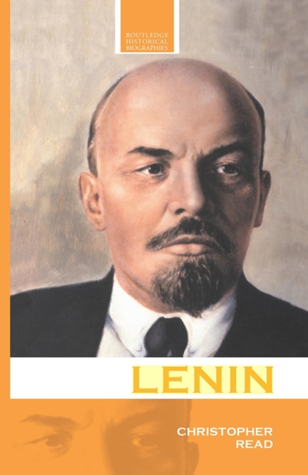 Lenin: A Revolutionary Life by Christopher Read