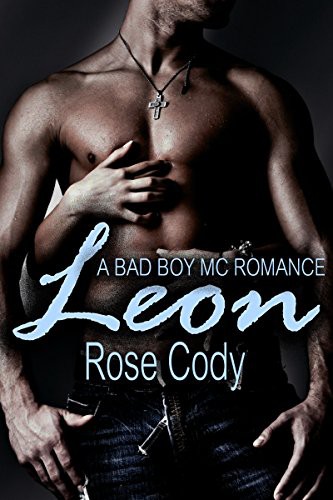 Leon | a Bad Boy MC Motorcycle Club Romance