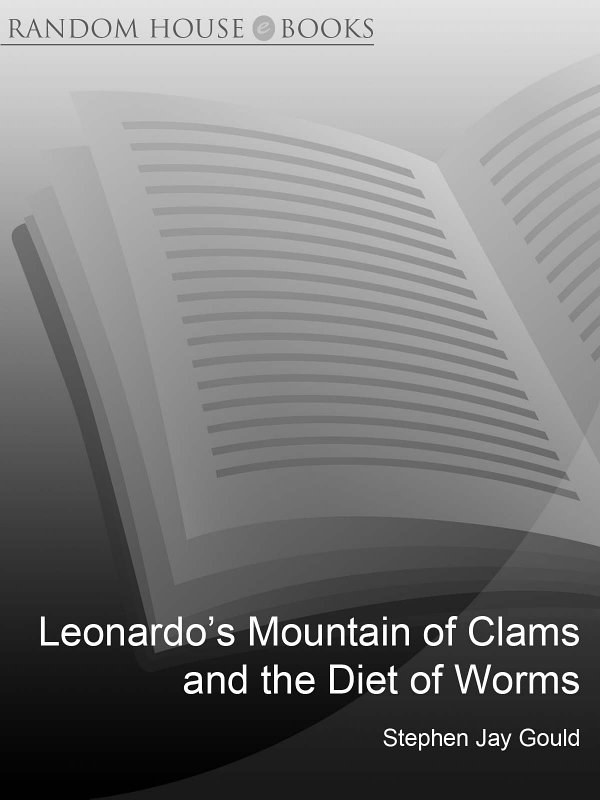 Leonardo’s Mountain of Clams and the Diet of Worms (1999) by Stephen Jay Gould