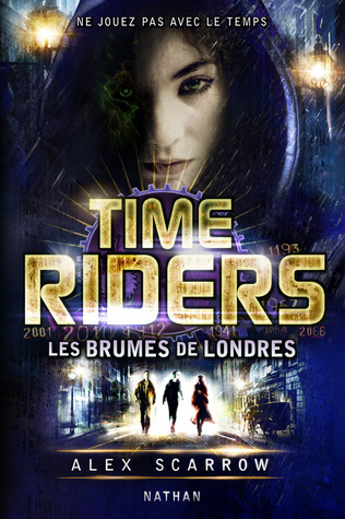 Les brumes de Londres (2000) by Alex Scarrow