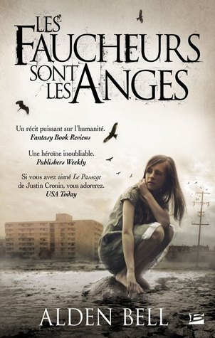 Les faucheurs sont les anges (2012) by Alden Bell