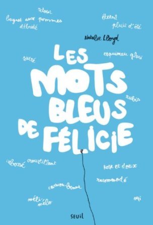 Les mots bleus de Félicie (2014) by Natalie Lloyd