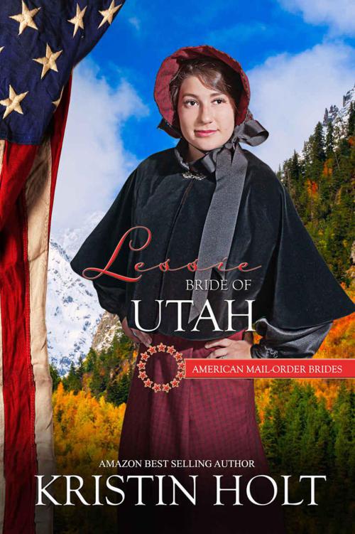 Lessie: Bride of Utah (American Mail-Order Bride 45) by Kristin Holt