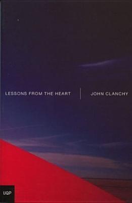 Lessons from the Heart (2003) by John Clanchy