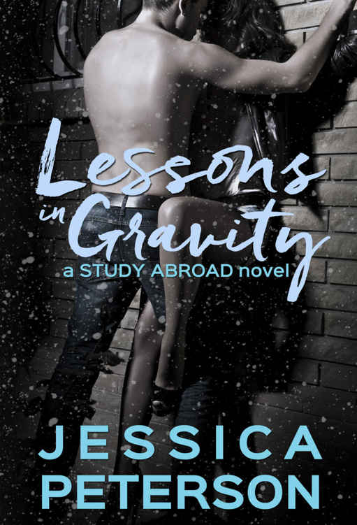 Lessons in Gravity (Study Abroad #2) by Jessica Peterson