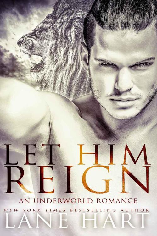 Let Him Reign: An Underworld Romance