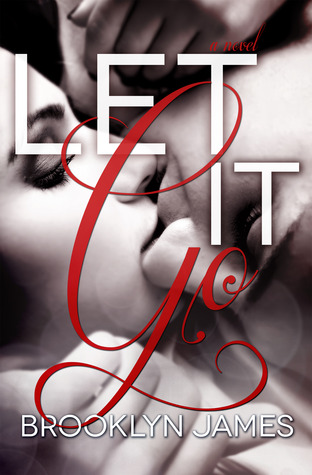 Let It Go (2013) by Brooklyn James