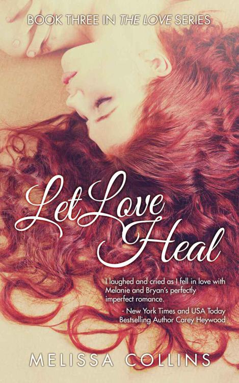 Let Love Heal (The Love Series) by Collins, Melissa