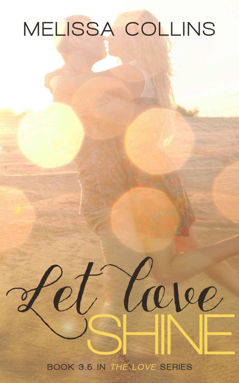 Let Love Shine by Collins, Melissa