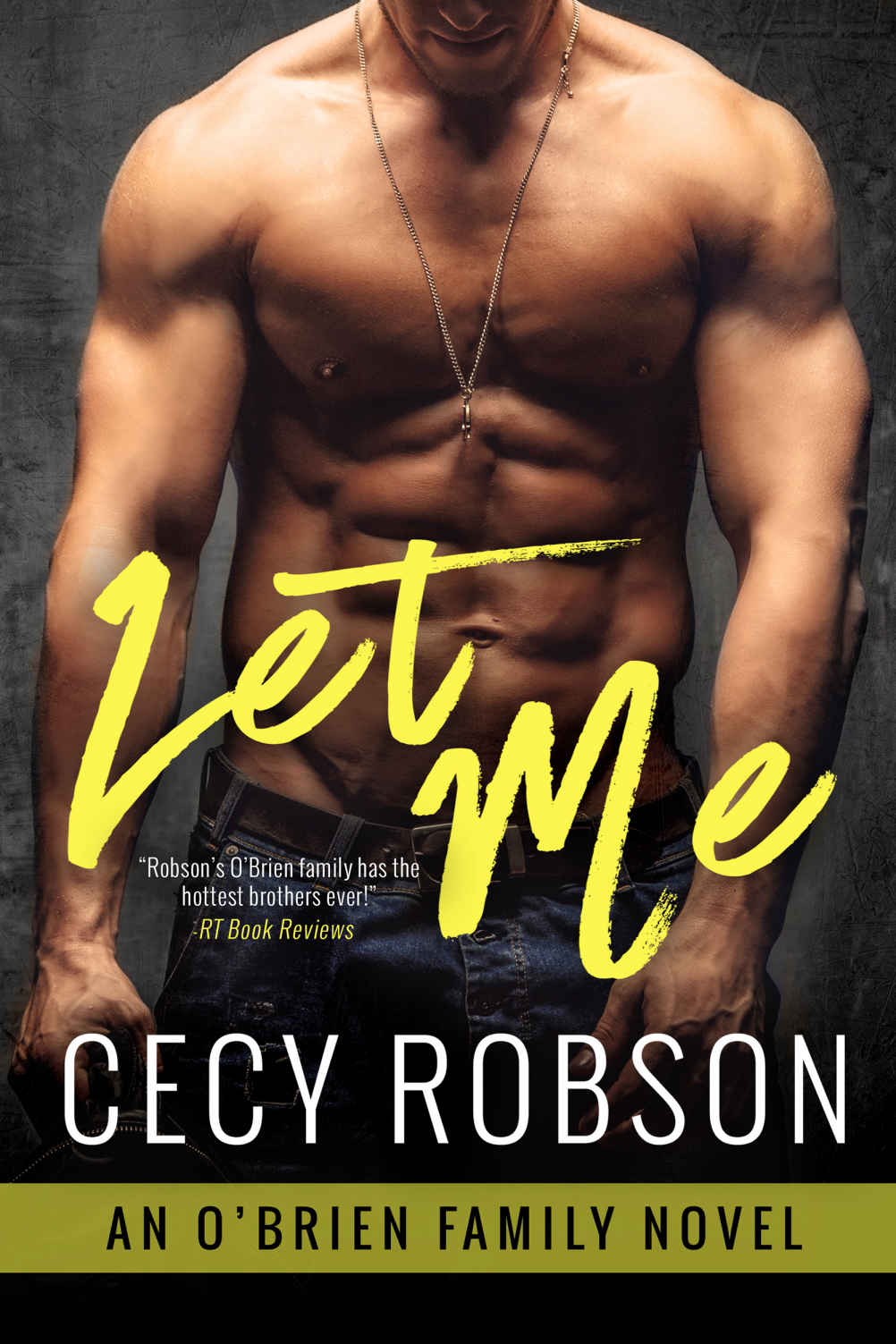 Let Me: An O'Brien Family Novel (The O'Brien Family Book 2) by Cecy Robson