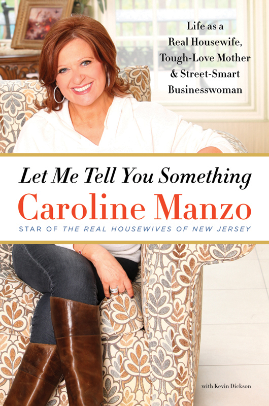 Let Me Tell You Something by Caroline Manzo