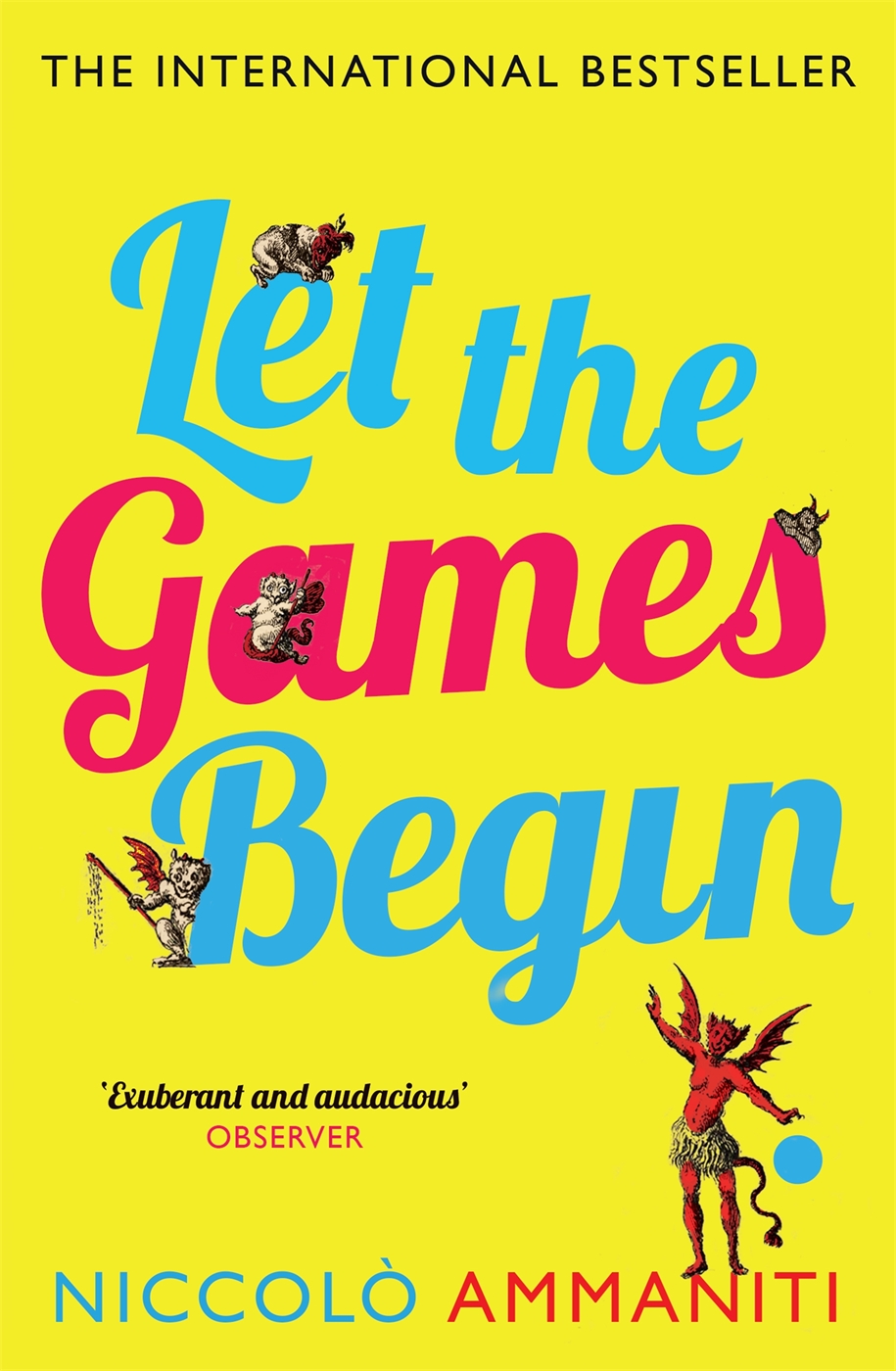 Let the Games Begin by Niccolo Ammaniti